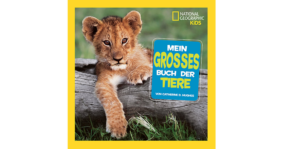 National Geographic Kids: Mein großes Buch der Tiere