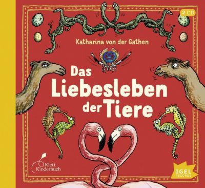 Das Liebesleben der Tiere, 2 Audio-CDs Hrbuch