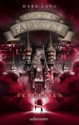 Buch - Almost a Fairy Tale: Vergessen, Band 2
