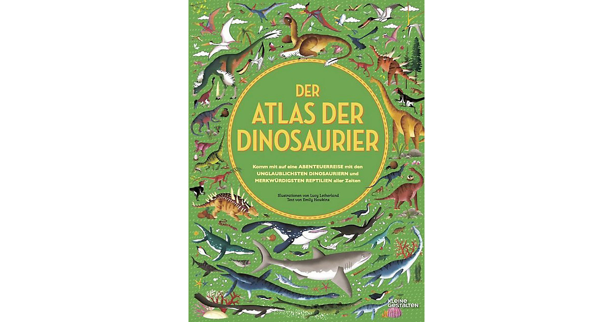 Buch - Kleine Gestalten: Der Atlas der Dinosaurier
