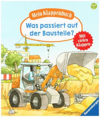 Buch - Mein Klappenbuch: Was passiert auf der Baustelle?