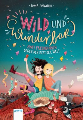 Buch - Wild und wunderbar: Zwei Freundinnen gegen den Rest der Welt, Band 1