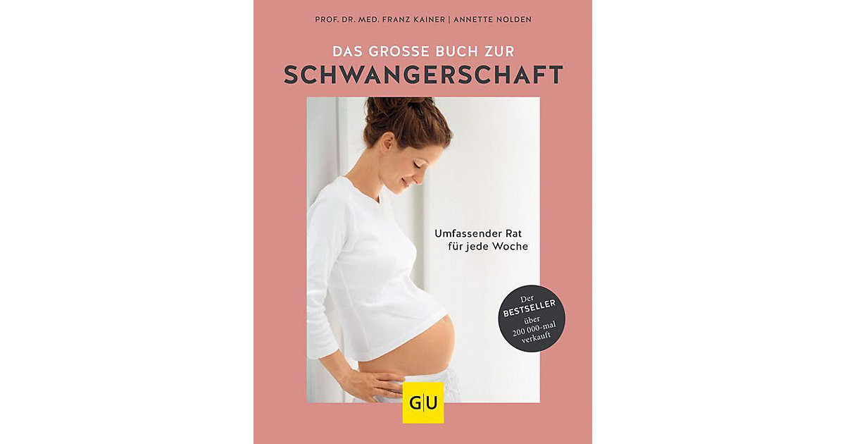 Gräfe und Unzer · Das große Buch zur Schwangerschaft Gräfe und Unzer · Das große Buch zur Schwangerschaft